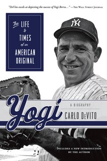 Yogi: The Life & Times Of An American Original