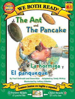 Front cover_The Ant and the Pancake / La Hormiga Y El Panqueque