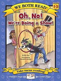 Front cover_We Both Read:Oh,No!We're Doing a Show(Lev.1-2)