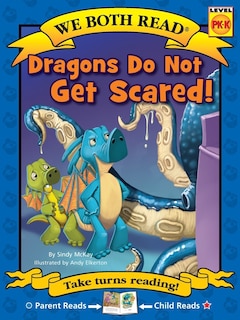 Front cover_We Both Read: Dragons Do Not Get Scared!