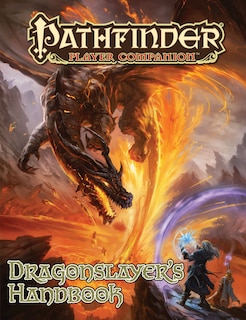 Front cover_Pathfinder Player Companion: Dragon Slayer’s Handbook