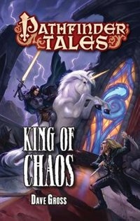 Pathfinder Tales: King Of Chaos