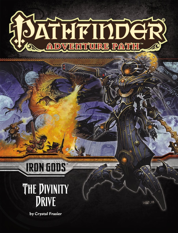 Couverture_Pathfinder Adventure Path: Iron Gods Part 6 - The Divinity Drive