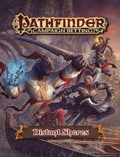 Front cover_Pathfinder Campaign Setting: Distant Shores Gazetteer
