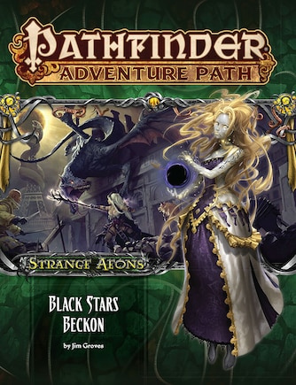 Pathfinder Adventure Path: Strange Aeons Part 6 Of 6: Black Stars Beckon