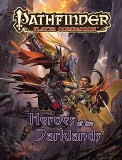Front cover_Pathfinder Player Companion: Heroes Of The Darklands