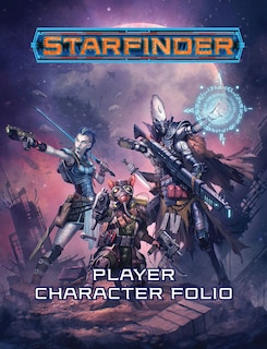 Front cover_Starfinder Roleplaying Game: Starfinder Player Character Folio