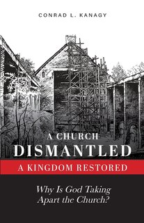 Couverture_A Church Dismantled-A Kingdom Restored