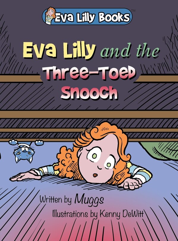 Eva Lilly And The Three-Toed Snooch