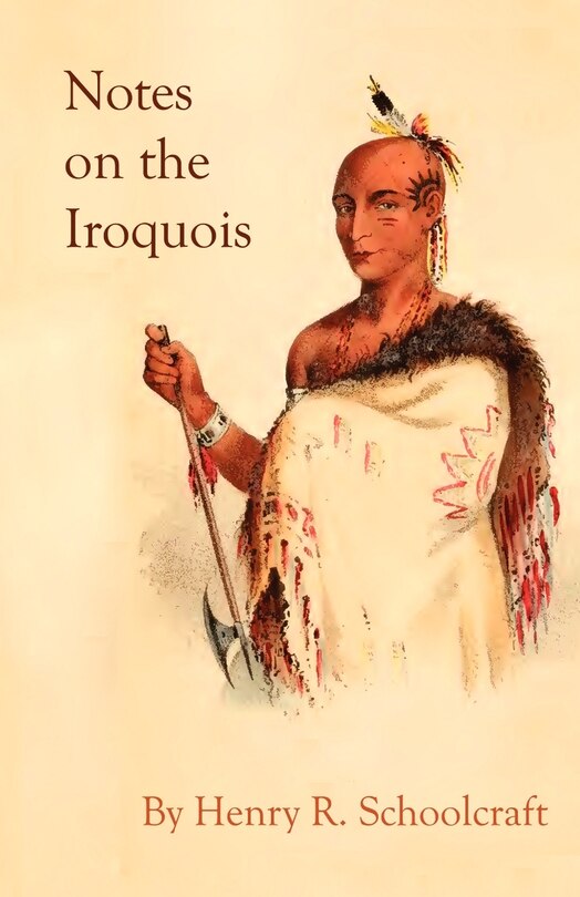 Front cover_Notes on the Iroquois; or Contributions to American History, Antiquities, and General Ethnology