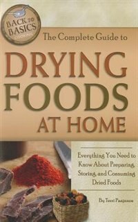 Front cover_The Complete Guide to Drying Foods at Home