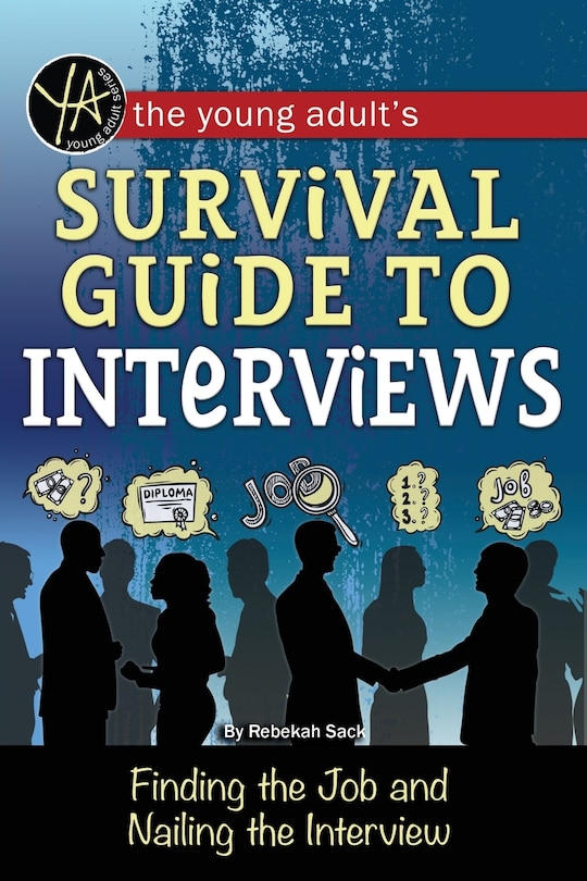 Front cover_Young Adult's Job Interview Survival Guide