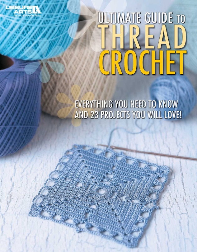 Couverture_Ultimate Guide to Thread Crochet