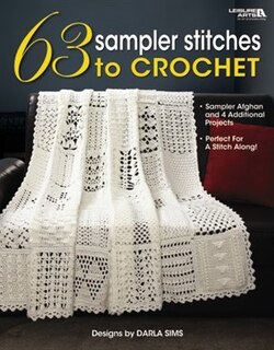 63 Sampler Stitches to CROCHET