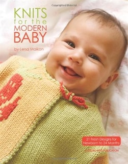 Knits for the Modern Baby