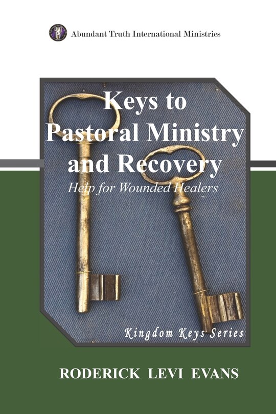 Front cover_Keys To Pastoral Ministry And Recovery