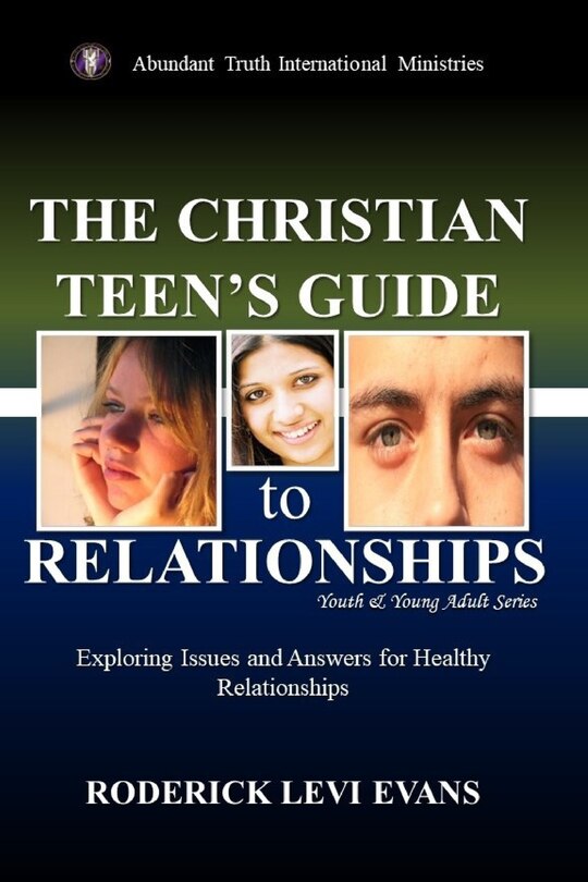 Front cover_The Christian Teen's Guide to Relationships