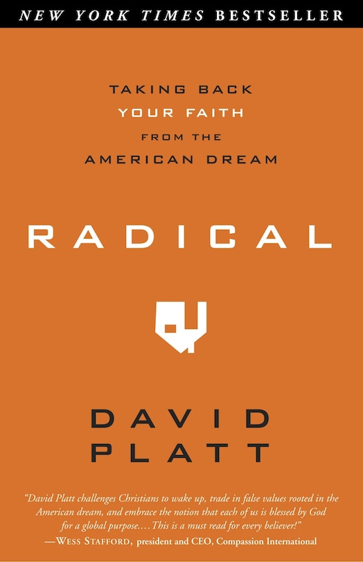 Radical: Taking Back Your Faith From The American Dream