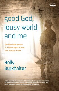 Front cover_Good God, Lousy World, And Me