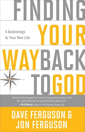 Finding Your Way Back To God: Five Awakenings To Your New Life