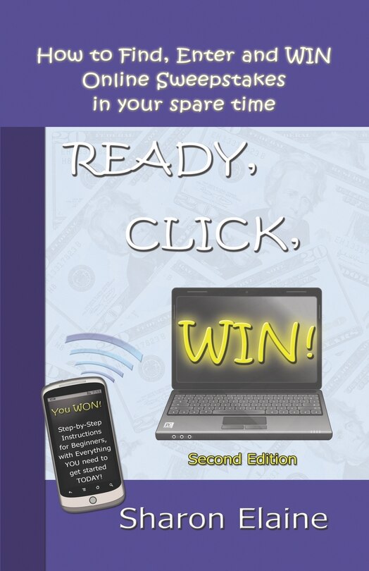 Front cover_READY, CLICK, WIN! How to Find, Enter and Win Online Sweepstakes