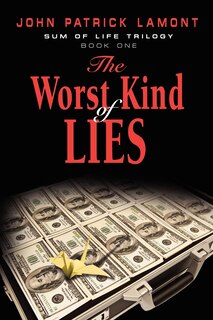 Front cover_Sum of Life - The Worst Kind of Lies