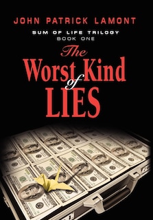 Front cover_Sum of Life - The Worst Kind of Lies