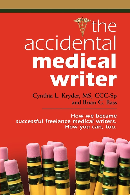 Front cover_THE ACCIDENTAL MEDICAL WRITER