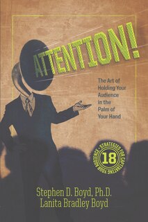 Front cover_ATTENTION! The Art of Holding Your Audience in the Palm of Your Hand