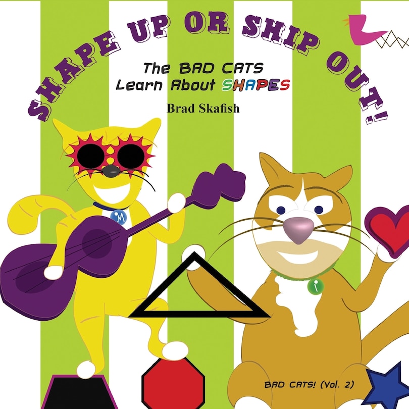 Couverture_SHAPE UP OR SHIP OUT! The Bad Cats Learn About Shapes