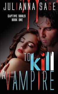Front cover_To Kill A Vampire