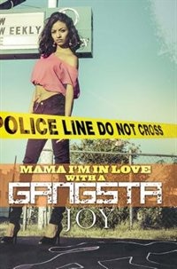 Front cover_Mama, I'm In Love (...with A Gangsta)