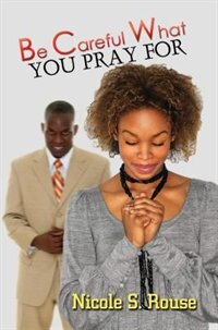 Couverture_Be Careful What You Pray For