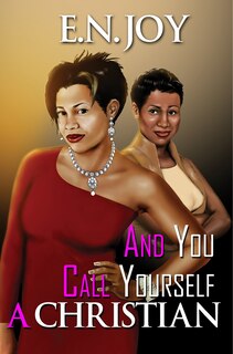 Front cover_And You Call Yourself A Christian