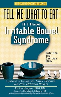 Front cover_Tell Me What To Eat If I Have Irritable Bowel Syndrome, Revised Edition