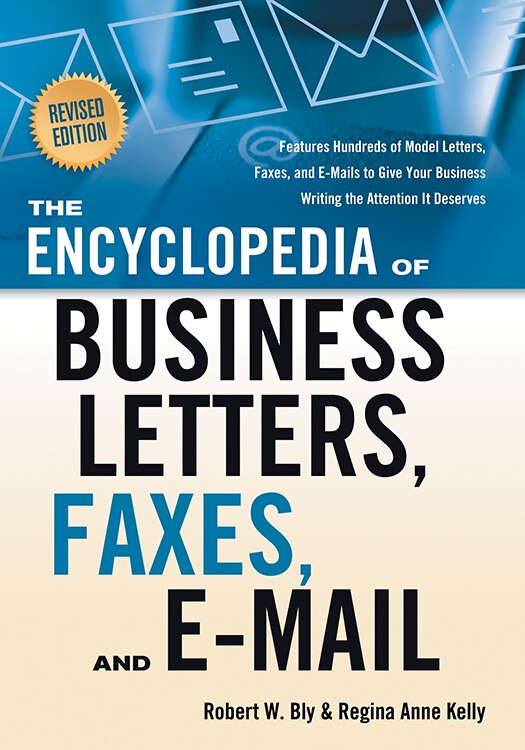Front cover_The Encyclopedia of Business Letters, Faxes, and E-mail, Revised Edition
