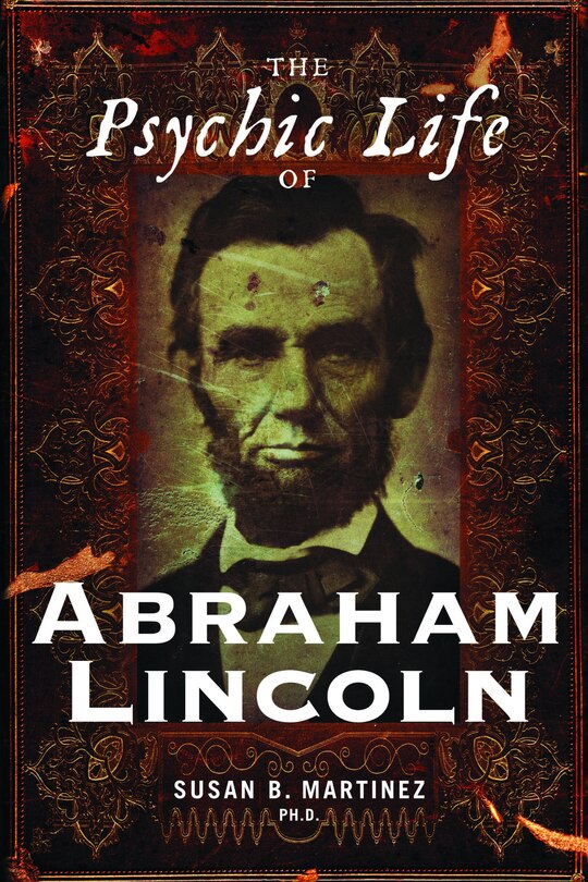 Couverture_The Psychic Life Of Abraham Lincoln
