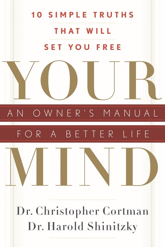 Front cover_Your Mind: An Owner's Manual for a Better Life