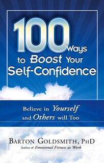 Front cover_100 Ways To Boost Your Self-confidence