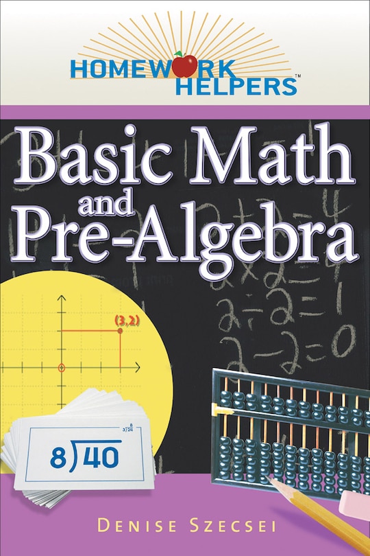 Couverture_Homework Helpers: Basic Math And Pre-algebra, Revised Edition