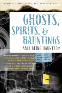 Couverture_Exposed, Uncovered & Declassified: Ghosts, Spirits, & Hauntings