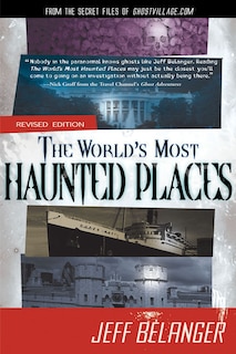 Couverture_The World's Most Haunted Places, Revised Edition