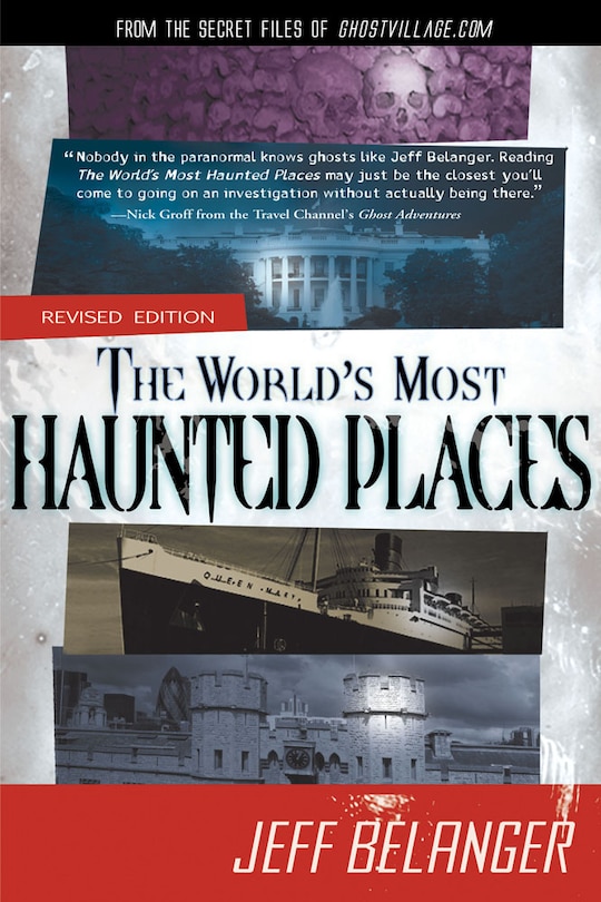 Couverture_The World's Most Haunted Places, Revised Edition