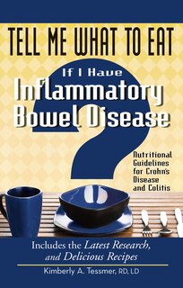 Front cover_Tell Me What to Eat if I Have Inflammatory Bowel Disease