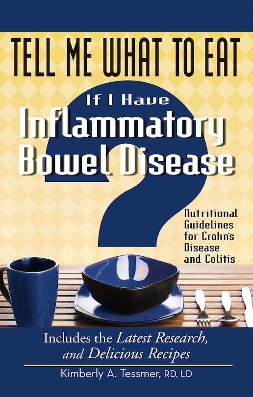 Front cover_Tell Me What to Eat if I Have Inflammatory Bowel Disease