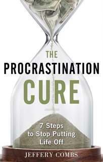 Front cover_The Procrastination Cure