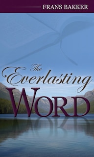 The Everlasting Word: A Daily Devotional