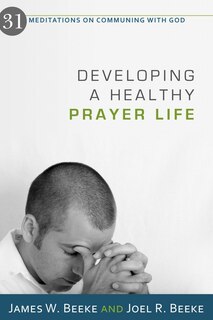 Front cover_Developing a Healthy Prayer Life
