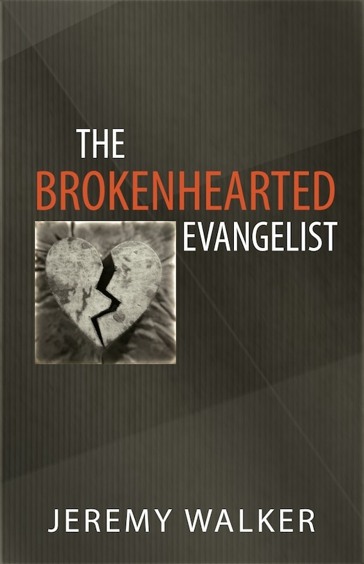 Couverture_The Brokenhearted Evangelist