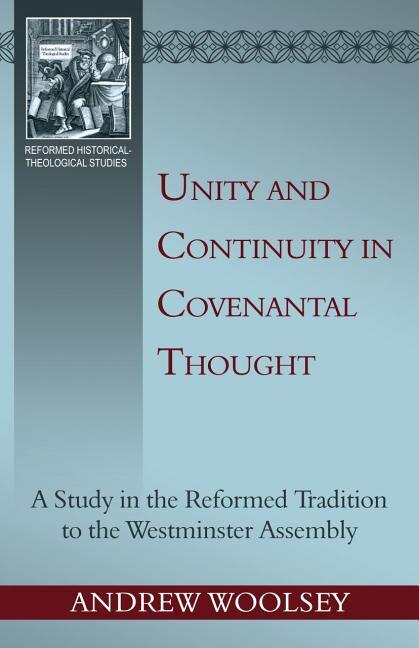 Front cover_Unity and Continuity in Covenantal Thought